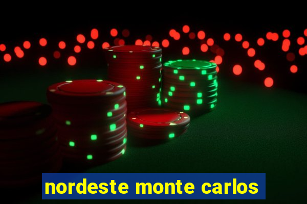 nordeste monte carlos